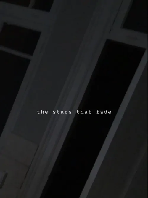 The Stars That Fade